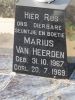 Marius van Heerden (b. 31 Oct 1967, d. 20 Jul 1969).